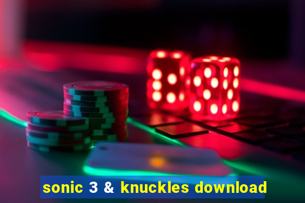 sonic 3 & knuckles download